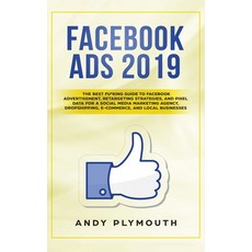 Facebook Ads 2019: The Best Fu*king Guide to Facebook Advertisement Retargeting Strategies and Pix... Hardcover, MC Publishing