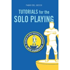 (영문도서)Tutorials for the Solo Playing Paperback, Independently Published, English, 9798198220799
