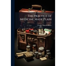 (英文圖書)The Practice of Medicine Made Plain 平裝版, Nabu Press, 英文