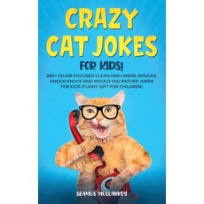 (영문도서) Crazy Cat Jokes for Kids Paperback, Plain Scribes Press, English, 9781736763032
