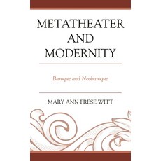 (英文圖書)Metatheater and Modernity: Baroque and Neobaroque 精裝版, Fairleigh Dickinson Univers..., 英文