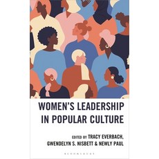 (外文書)Women's Leadership in Popular Culture Hardcover, Bloomsbury Academic, English