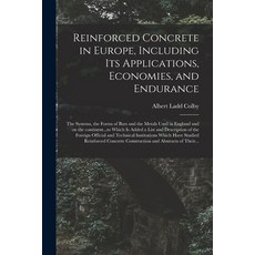 (영문도서) Reinforced Concrete in Europe Including Its Applications Economies and Endurance; the Syst... Paperback, Legare Street Press, English, 9781013617416
