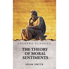 (영문도서)The Theory of Moral Sentiments Hardcover, Lushena Books, English, 9798902720164