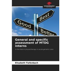 (영문도서)General and specific assessment of MTDG interns Paperback, Our Knowledge Publishing, English, 9786208469023