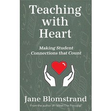 (영문도서)Teaching with Heart: Making Student Connections That Count Paperback, B&p Books, English, 9798988973713