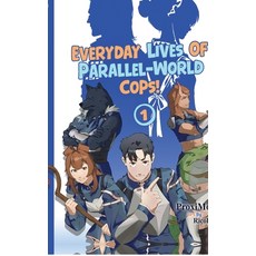 (영문도서)Everyday Lives of Parallel-World Cops! 1 Hardcover, Notion Press, English, 9798902699248