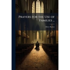 (英文圖書)Prayers for the Use of Families ...: Together With a Selection of Hymns 平裝版, Nabu Press, 英文
