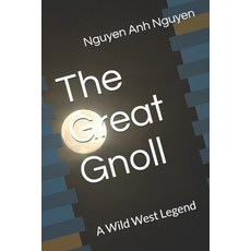 (영문도서)The Great Gnoll: A Wild West Legend Paperback, Independently Published, English, 9798274168779