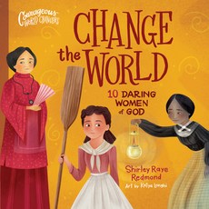 (영문도서) Change the World: 10 Daring Women of God Board Books, Harvest Kids, English, 9780736986151