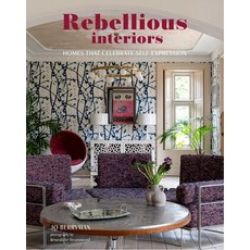 (영문도서) Rebellious Interiors: Homes That Celebrate Self-Expression Hardcover, Cico, English, 9781800653832