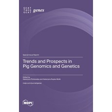 (영문도서) Trends and Prospects in Pig Genomics and Genetics Hardcover, Mdpi AG, English, 9783725830060