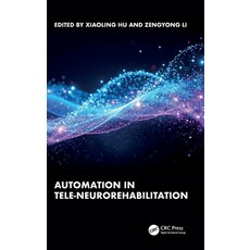 (外文書)Automation in Tele-Neurorehabilitation Hardcover, CRC Press, English