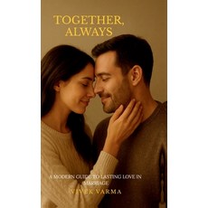 (英文圖書)Together Always: A Modern Guide to Lasting Love in Marriage: Simple Truths Hon... 精裝版, Notion Press, 英文