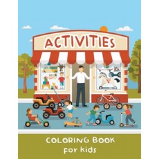 Activities Coloring Book for Kids: Children Drawing Book Animals People Nature Objects Kid Colo... Paperback, Pro Only1million, English, 9786785532448