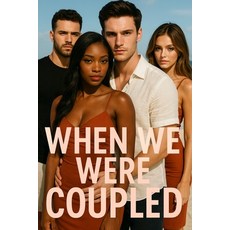 (영문도서)When We Were Coupled Paperback, Independently Published, English, 9798289037404
