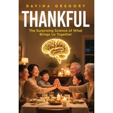(英文圖書)Thankful: The Surprising Science of What Brings Us Together 平裝版, Independently Published, 英文