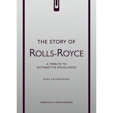 (영문도서)The Story of Rolls-Royce Hardcover, Welbeck, English, 9781035435036