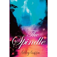 (영문도서) The Spindle Paperback, Oaklea Press Inc., English, 9781892538604