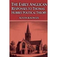 (英文圖書)The Early Anglican Responses to Thomas Hobbes' Political Theory 平裝版, Colloquium Verlag, 英文