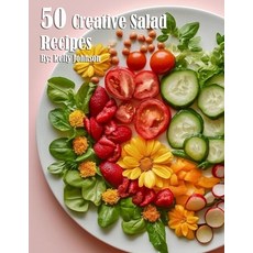 (영문도서) 50 Creative Salad Recipes Paperback, Marick Booster, English, 9798330521609