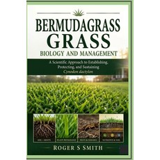(英文圖書)Bermudagrass Biology and Management: A Scientific Approach to Establishing Prot... 平裝版, Independently Published, 英文, 平裝本