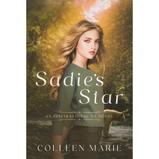 (영문도서) Sadie's Star Paperback, Colleen Marie, English, 9798218502591