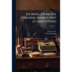 (영문도서)Journal From the Original Manuscript at Abbotsford; Volume 1 Paperback, Nabu Press, English, 9781177295796