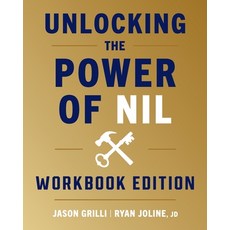 (영문도서) Unlocking the Power of NIL: Workbook Edition Paperback, Keystone Nil Publishing, English, 9781544546360