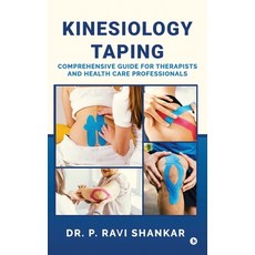 (英文圖書)Kinesiology Taping: Comprehensive Guide for Therapists and Health Care Professio... 精裝版, Notion Press, 英文