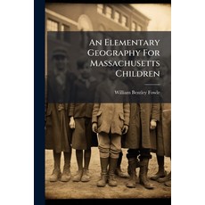 (英文圖書)An Elementary Geography For Massachusetts Children 平裝版, Nabu Press, 英文
