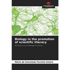 (영문도서)Biology in the promotion of scientific literacy Paperback, Our Knowledge Publishing, English, 9786207820849