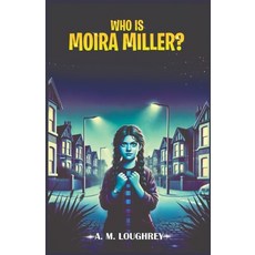 (外文書)Who Is Moira Miller? Paperback, Silverquill Books, English