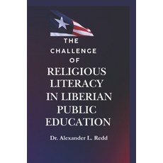 (英文圖書)The Challenge of Religious Literacy in Liberian Public Education 平裝版, Independently Published, 英文
