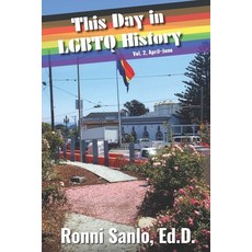 This Day in LGBTQ History Vol. 2 April-June Paperback, Independently Published, English, 9798713788193