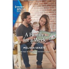 A Family for a Week Mass Market Paperbound, Harlequin Special Edition