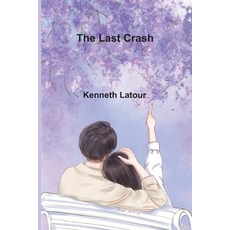 (영문도서)The Last Crash Paperback, Alpha Edition, English, 9789373051635
