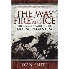 (영문도서)The Way of Fire and Ice: The Living Tradition of Norse Paganism Paperback, Llewellyn Publications, English, 9780738760049