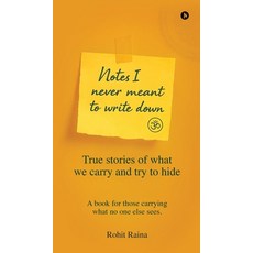 (英文圖書)Notes I Never Meant to Write Down: True stories of what we carry and try to hide 精裝版, Notion Press, 英文