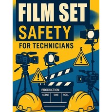 (영문도서)Film Set Safety for Technicians Paperback, Independently Published, English, 9798286054886