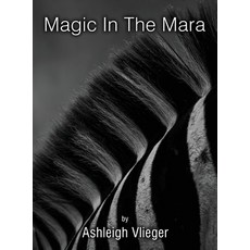 (영문도서) Magic in The Mara Hardcover, Book Publishing Pros, English, 9781805580386