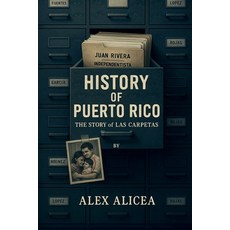 (英文圖書)The Story of Las Carpetas: History Of Puerto Rico 平裝版, Alex Alicea, 英文