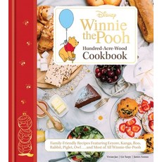 (영문도서)Disney: Winnie the Pooh: The Hundred-Acre Wood Cookbook: Family-Friendly Recipes... Hardcover, Insight Editions, English, 9798337402215
