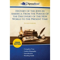 (영문도서)History of the Jews in America: From the Period of the Discovery of the New Worl... Paperback, Xpresspress, English, 9781026143360 Xpresspress, English, 9781026143360