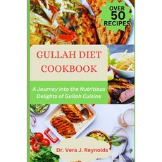 (영문도서) Gullah Diet Cookbook: A Journey into the Nutritious Delights of Gullah Cuisine Paperback, Independently Published, English, 9798394247699