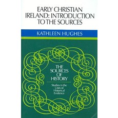 Early Christian Ireland:Introduction to the Sources, Cambridge University Press
