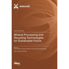 (영문도서)Mineral Processing and Recycling Technologies for Sustainable Future Hardcover, Mdpi AG, English, 9783725876150 Mdpi AG, English, 9783725876150