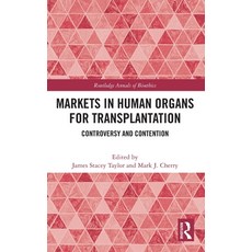 (英文圖書)Markets in Human Organs for Transplantation: Controversy and Contention 精裝版, Routledge, 英文