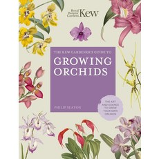 The Kew Gardener's Guide to Growing Orchids:The Art and Science to Grow Your Own Orchids, Frances Lincoln