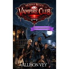 (영문도서)Myrtle Beach Vampire Club: Book 1: Paradise Cove Paperback, Independently Published, English, 9798181443945